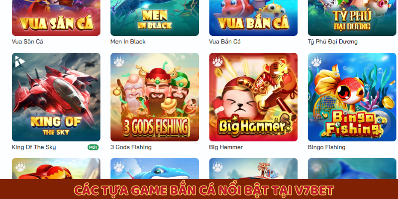 Các tựa game bắn cá nổi bật tại V7BET