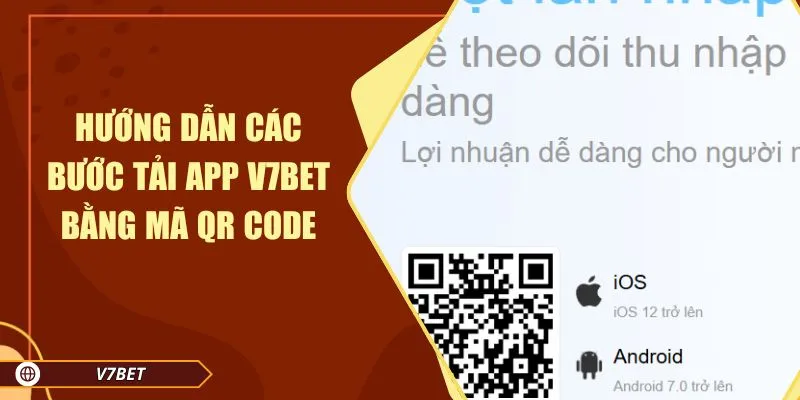 Hướng dẫn các bước tải app V7BET bằng mã QR code Hướng dẫn các bước tải app V7BET bằng mã QR code