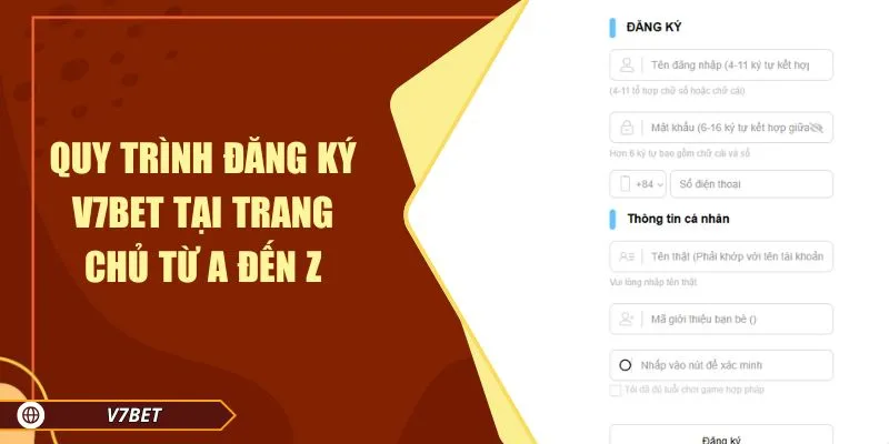 Quy trình đăng ký V7BET tại trang chủ từ a đến z Quy trình đăng ký V7BET tại trang chủ từ a đến z
