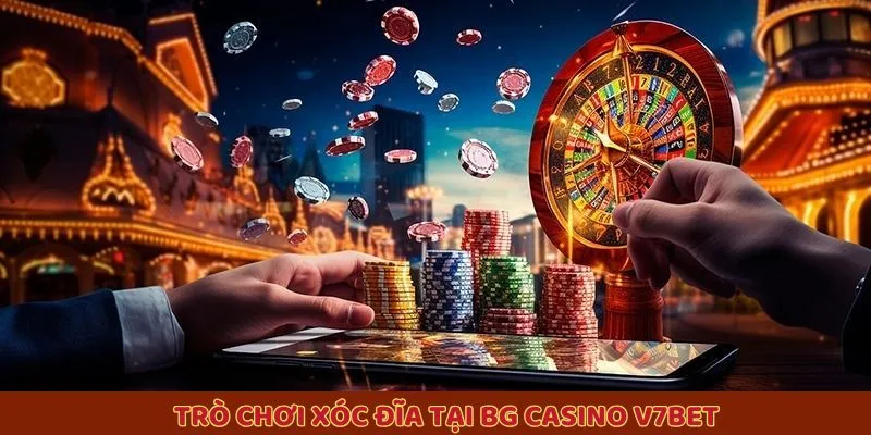 Trò chơi xóc đĩa tại BG Casino V7BET Trò chơi xóc đĩa tại BG Casino V7BET